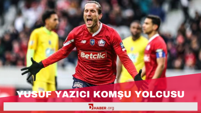 Yusuf Yazıcı Komşu'ya transfer oluyor